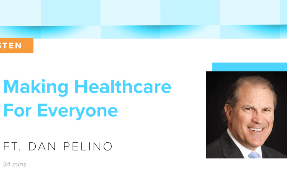 Blog-2048×807 Making Healthcare For Everyone (ft. Dan Pelino)